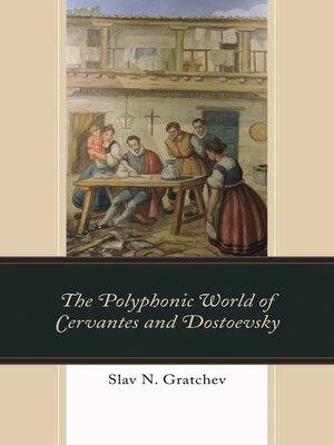 cover image of The Polyphonic World of Cervantes and Dostoevsky